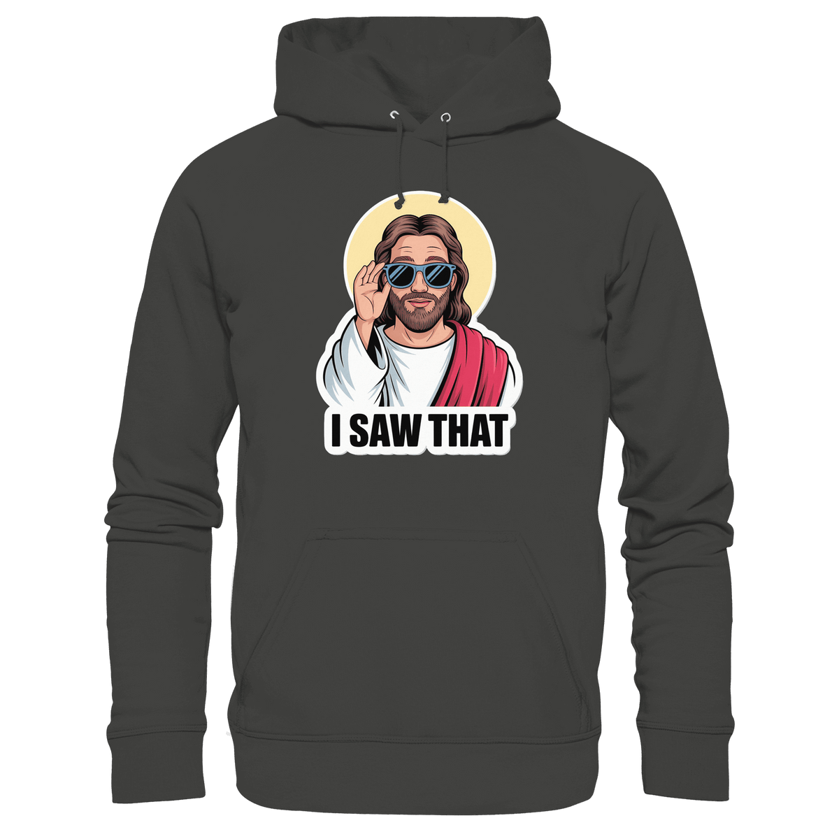 I Saw That – Jesus mit Sonnenbrille | Christliche Produkte - Premium Unisex Hoodie - Hoodies - Charcoal - GfoitMa