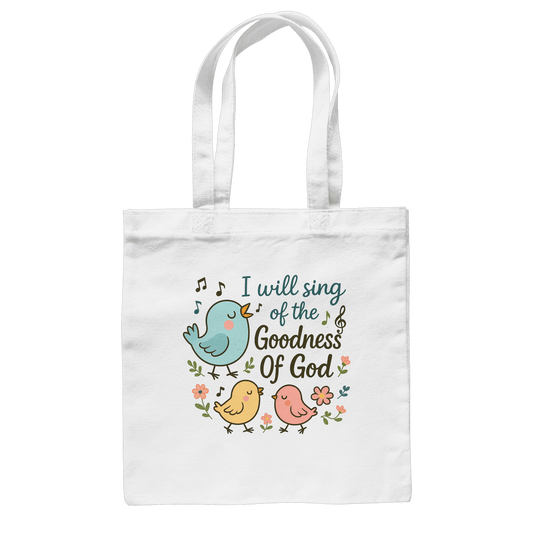 I will sing of the goodness of God | Christliche Produkte - Baumwolltasche - Taschen - White - GfoitMa