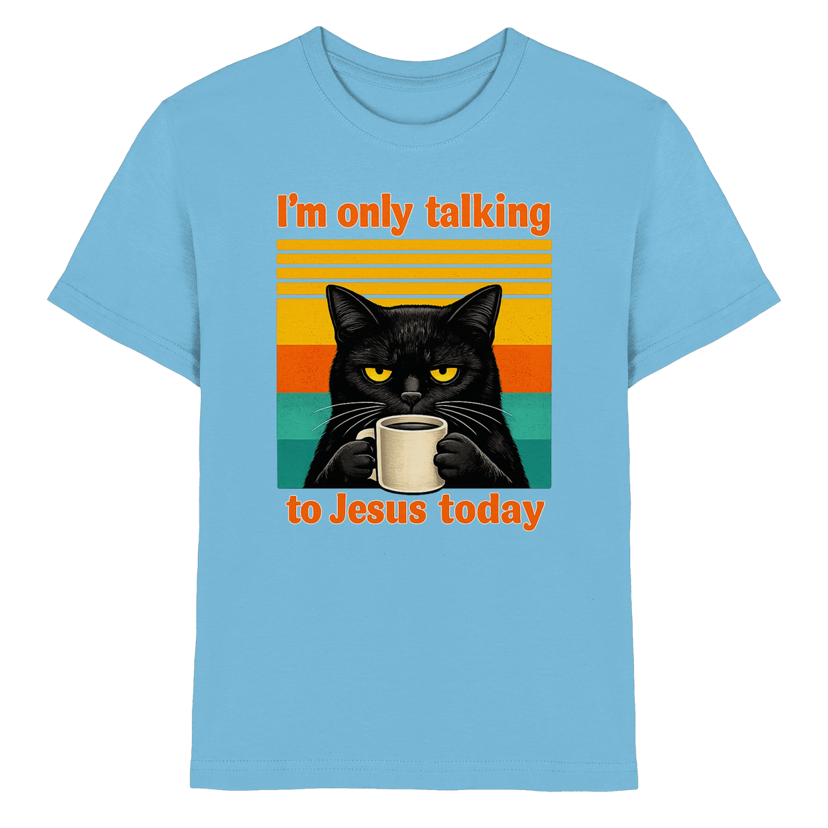 I’m Only Talking to Jesus Today – Grumpy Cat Coffee | Christliches Fun Design - Kids Premium Shirt - Kids & Babys - Sky Blue - GfoitMa