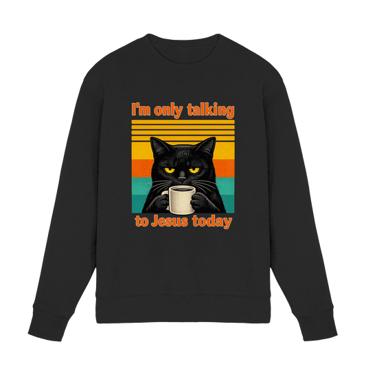 I’m Only Talking to Jesus Today – Grumpy Cat Coffee | Christliches Fun Design - Premium Sweatshirt - Sweatshirts - Black - GfoitMa