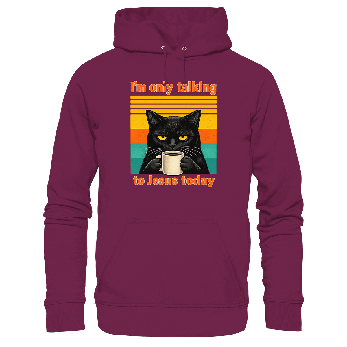 I’m Only Talking to Jesus Today – Grumpy Cat Coffee | Christliches Fun Design - Premium Unisex Hoodie - Hoodies - Burgund - GfoitMa
