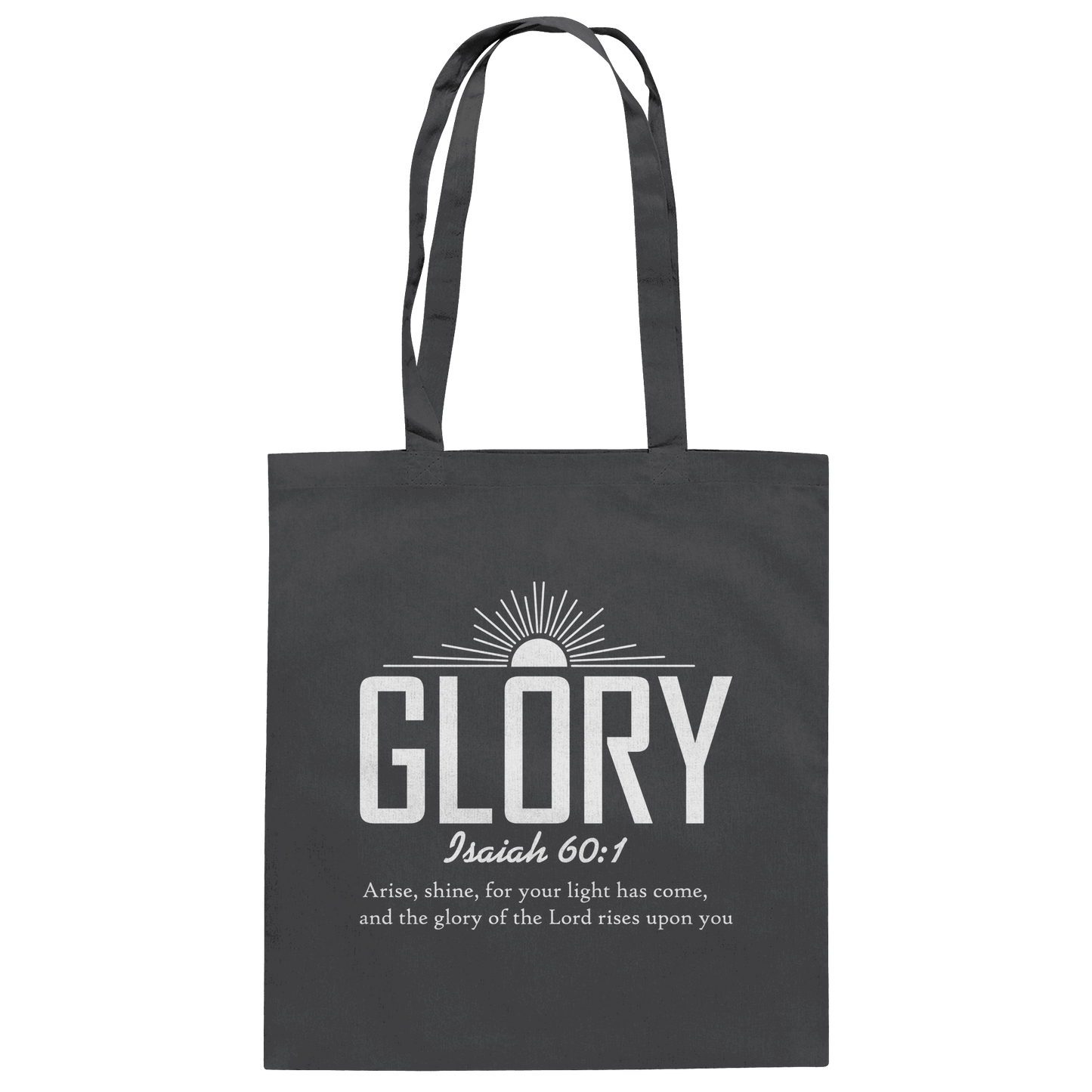 Isaiah 60:1 – Glory | Christliches Design mit Bibelvers - Baumwolltasche - Taschen - Graphite Grey - GfoitMa