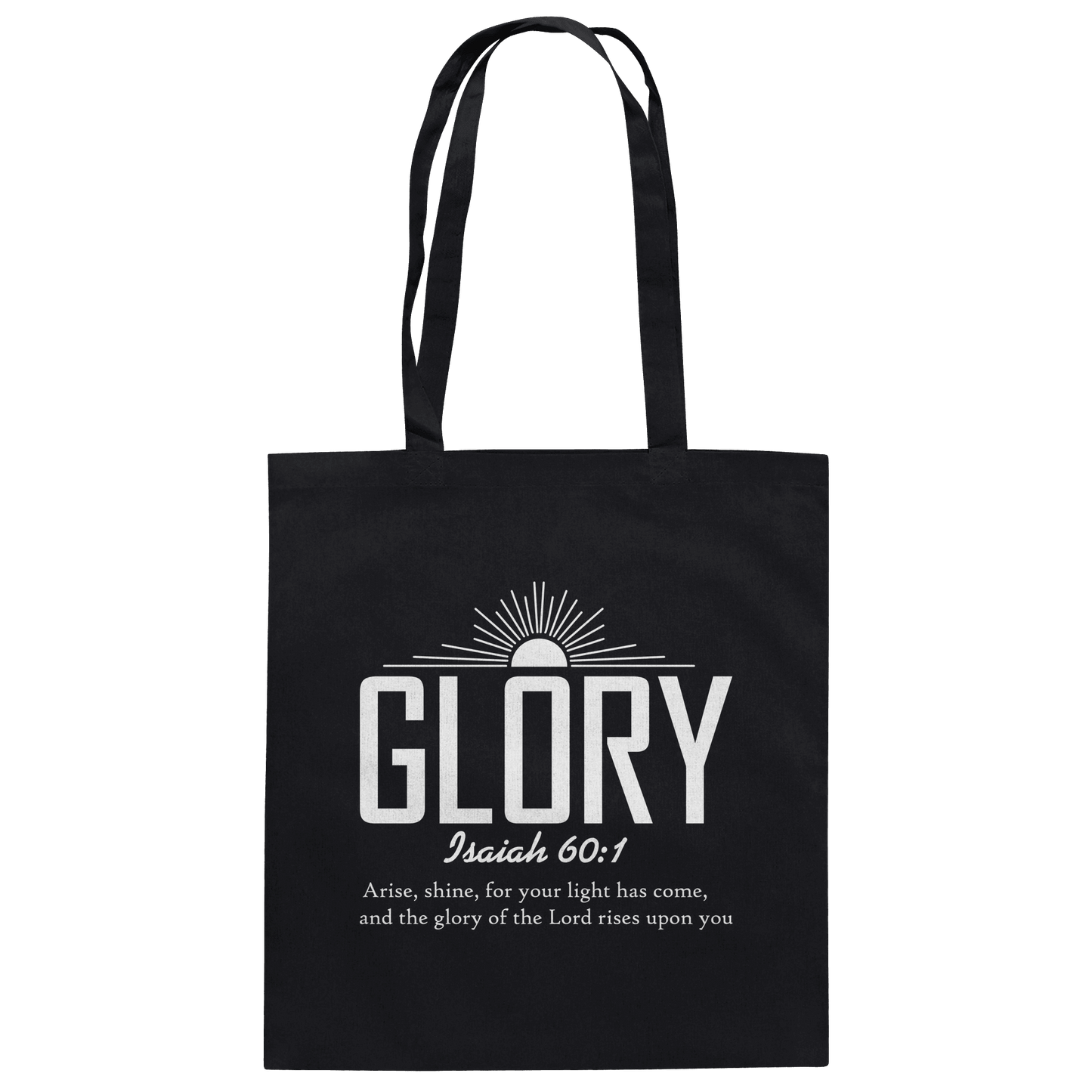 Isaiah 60:1 – Glory | Christliches Design mit Bibelvers - Baumwolltasche - Taschen - Black - GfoitMa