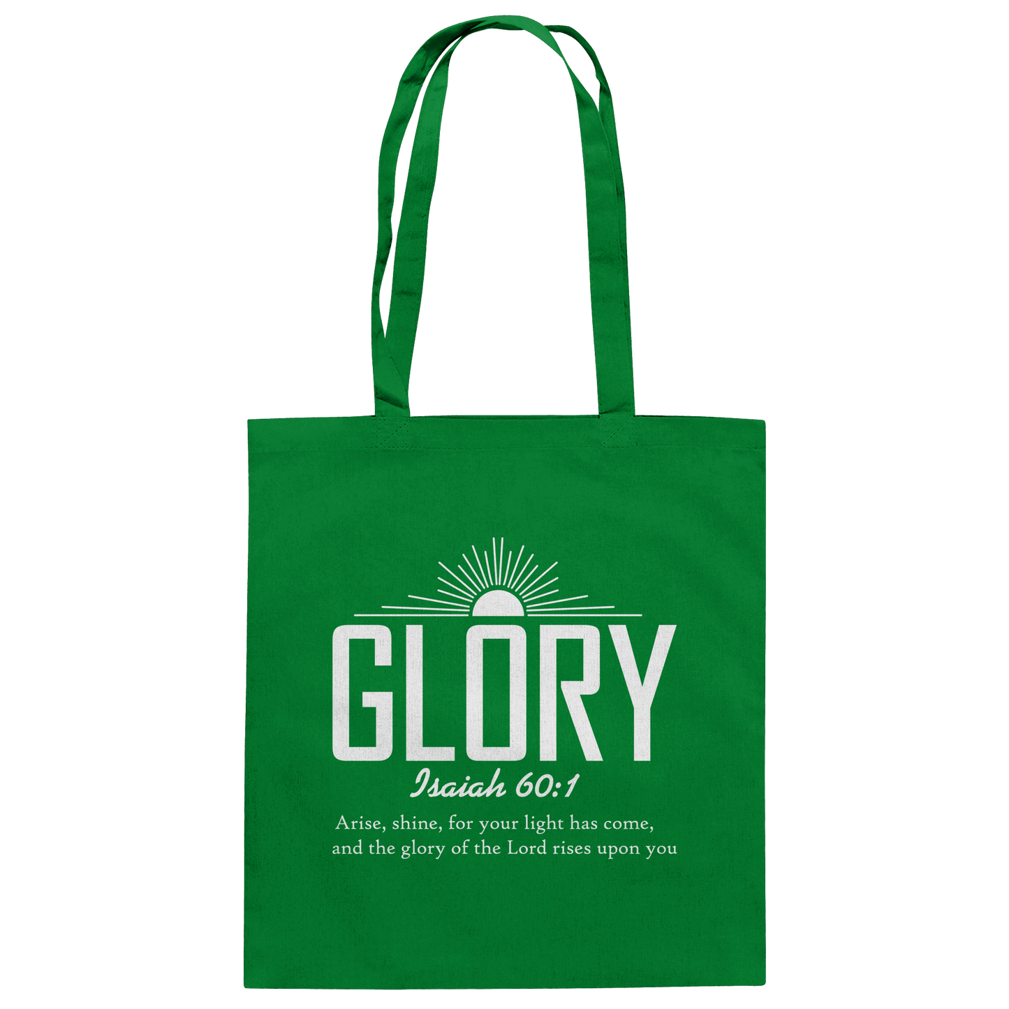 Isaiah 60:1 – Glory | Christliches Design mit Bibelvers - Baumwolltasche - Taschen - Kelly Green - GfoitMa