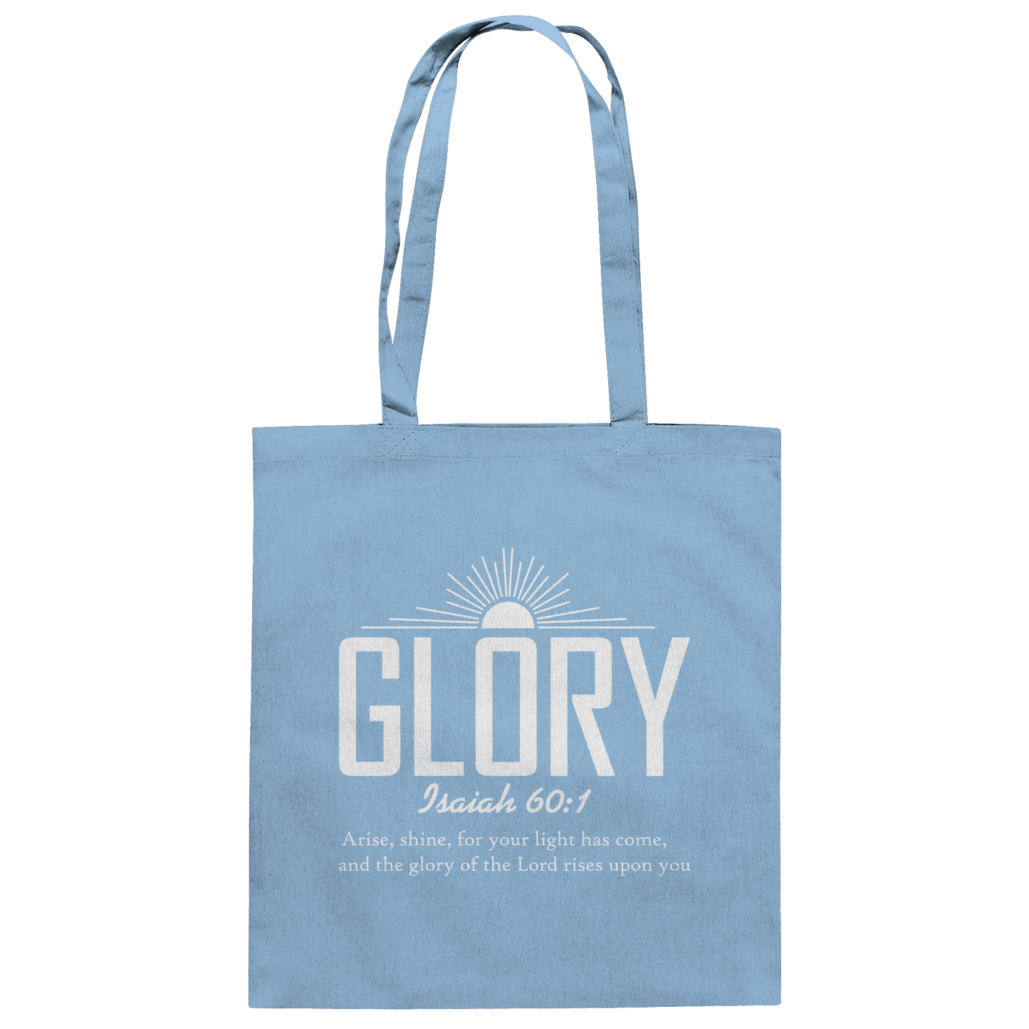Isaiah 60:1 – Glory | Christliches Design mit Bibelvers - Baumwolltasche - Taschen - Sky Blue - GfoitMa