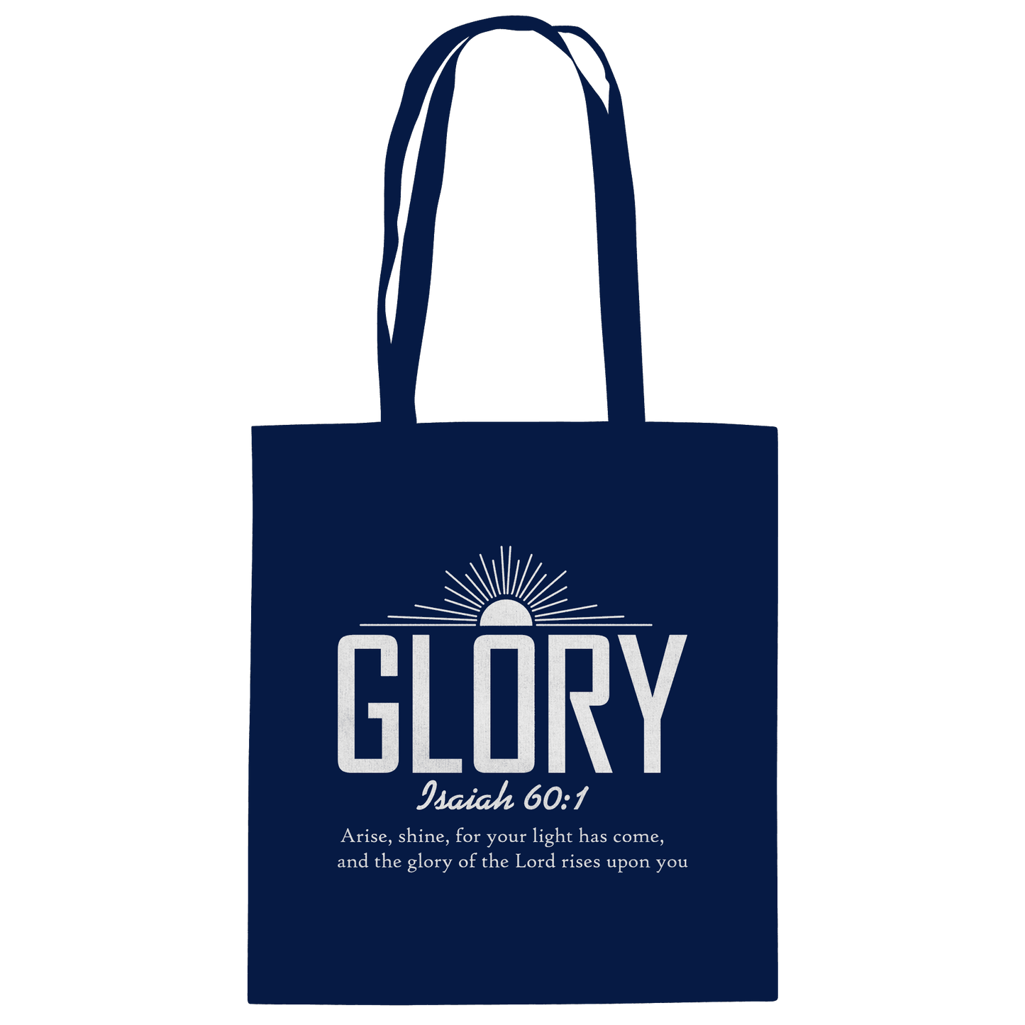 Isaiah 60:1 – Glory | Christliches Design mit Bibelvers - Baumwolltasche - Taschen - French Navy - GfoitMa