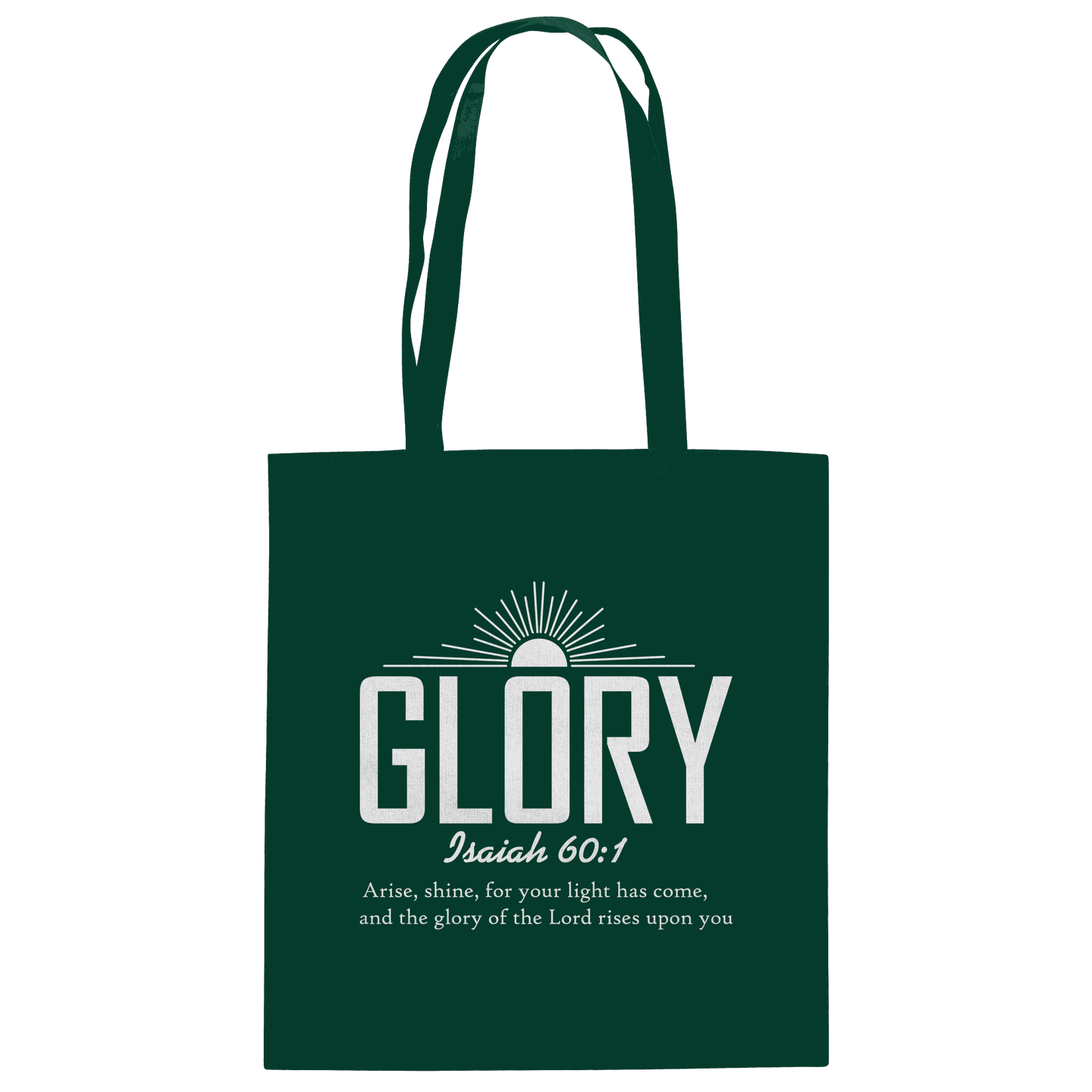 Isaiah 60:1 – Glory | Christliches Design mit Bibelvers - Baumwolltasche - Taschen - Bottle Green - GfoitMa
