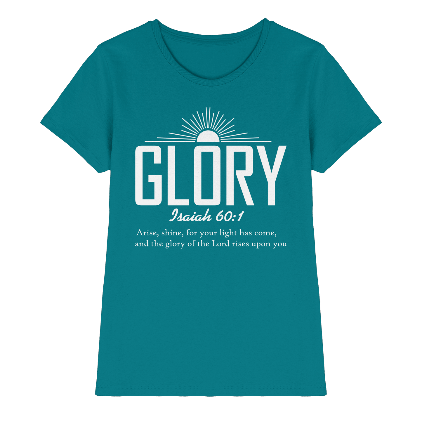 Isaiah 60:1 – Glory | Christliches Design mit Bibelvers - Ladies Premium Shirt - Lady-Shirts - Diva Blue - GfoitMa