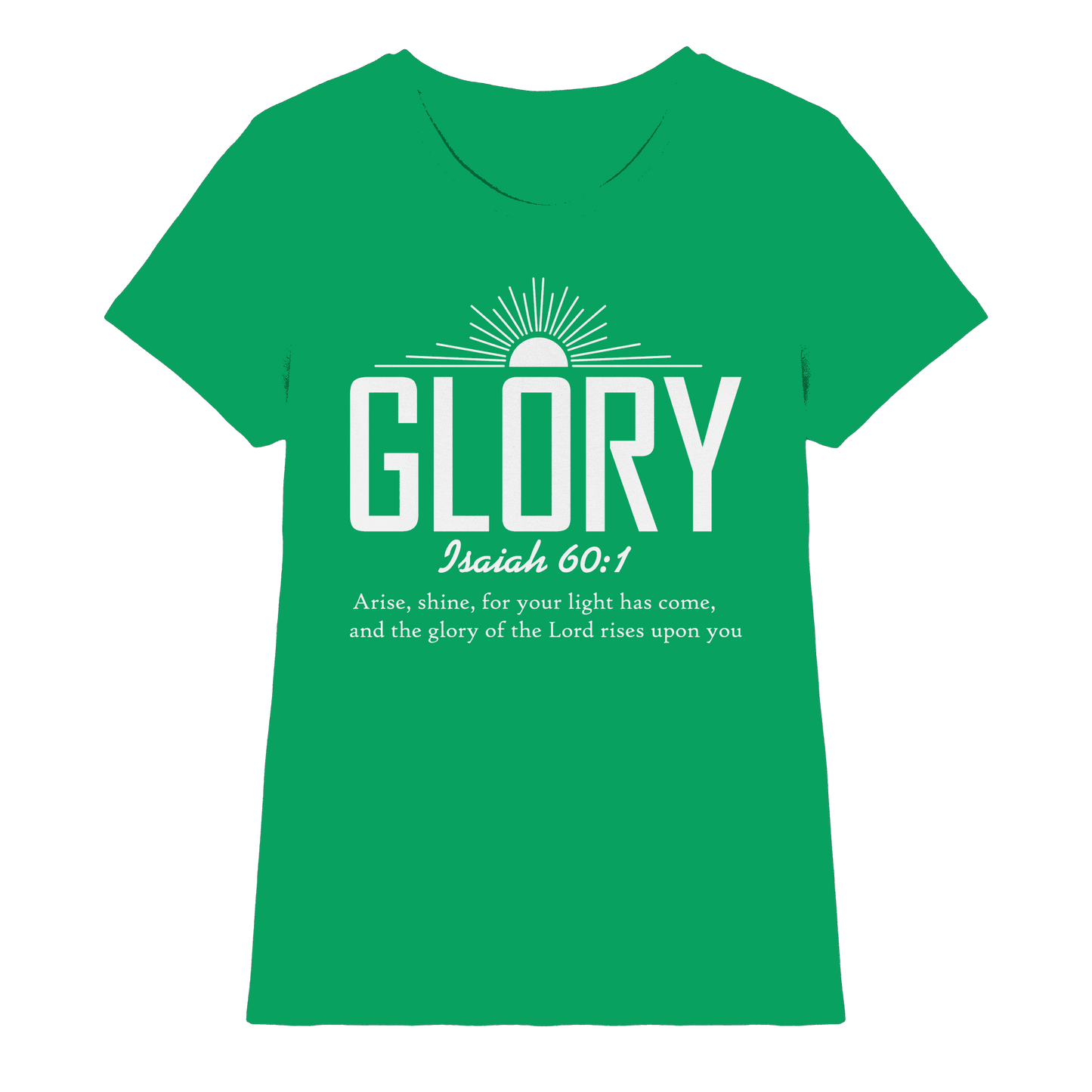 Isaiah 60:1 – Glory | Christliches Design mit Bibelvers - Ladies Premium Shirt - Lady-Shirts - Kelly Green - GfoitMa