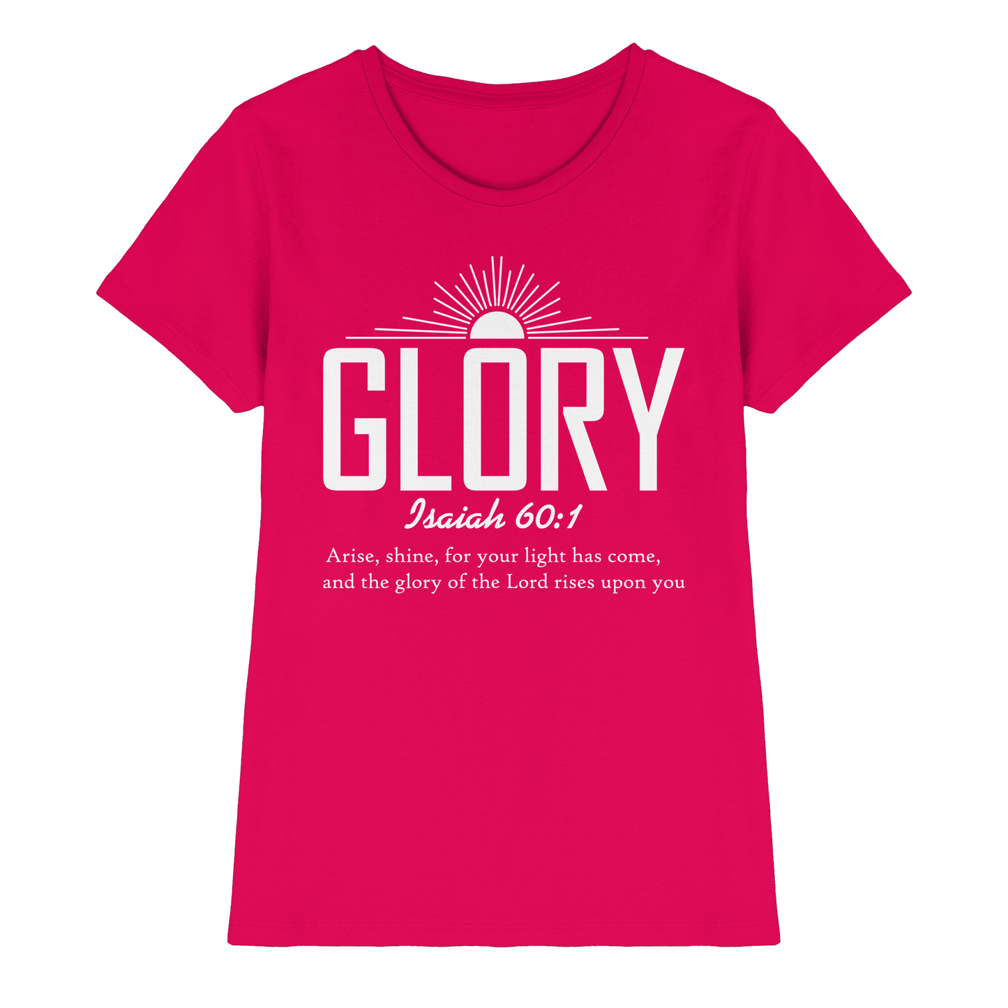 Isaiah 60:1 – Glory | Christliches Design mit Bibelvers - Ladies Premium Shirt - Lady-Shirts - Sorbet - GfoitMa