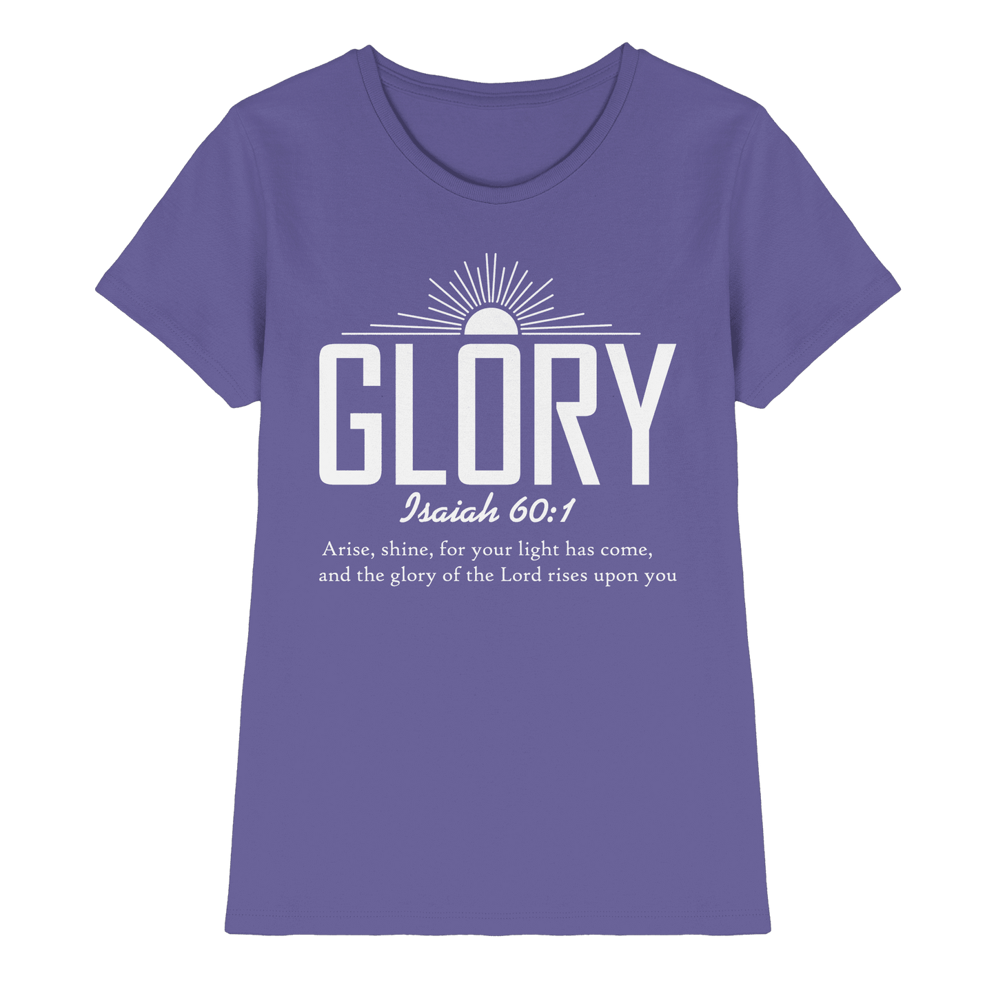 Isaiah 60:1 – Glory | Christliches Design mit Bibelvers - Ladies Premium Shirt - Lady-Shirts - Millenial Lilac - GfoitMa