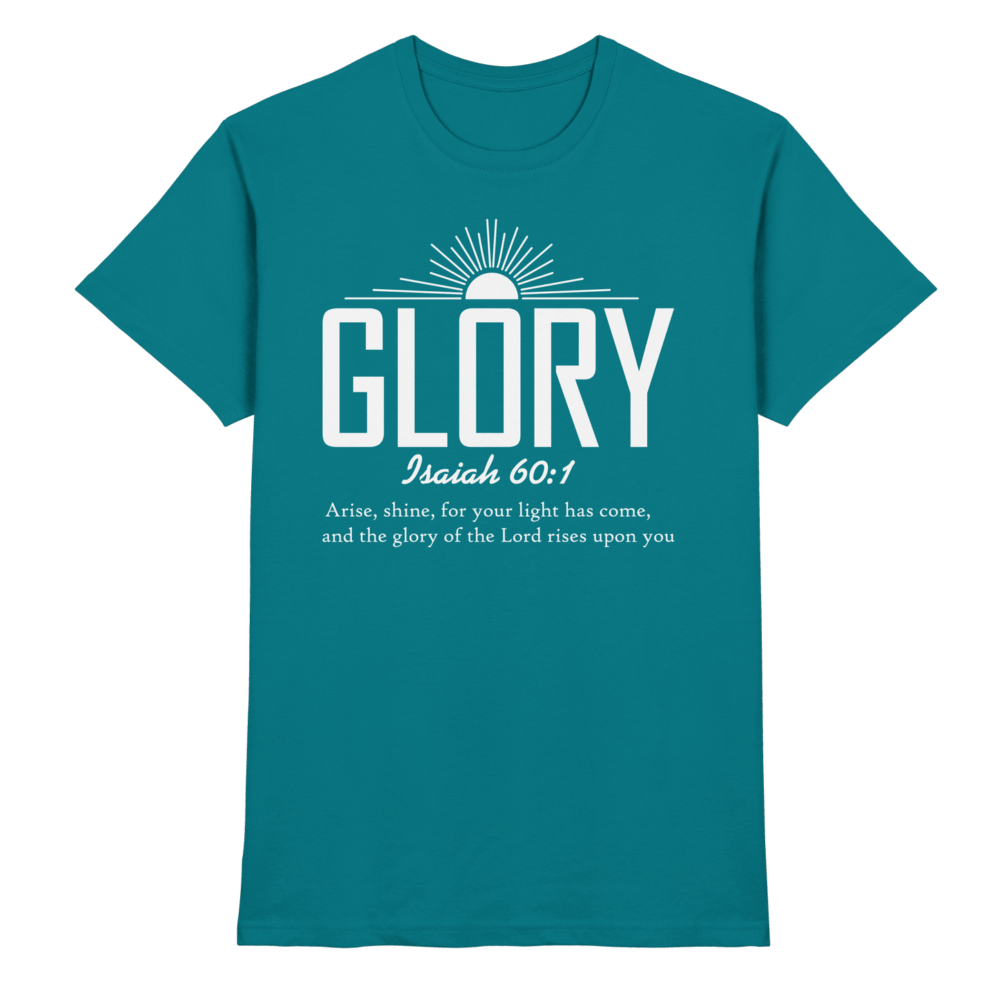 Isaiah 60:1 – Glory | Christliches Design mit Bibelvers - Premium Shirt - Unisex-Shirts - Diva Blue - GfoitMa