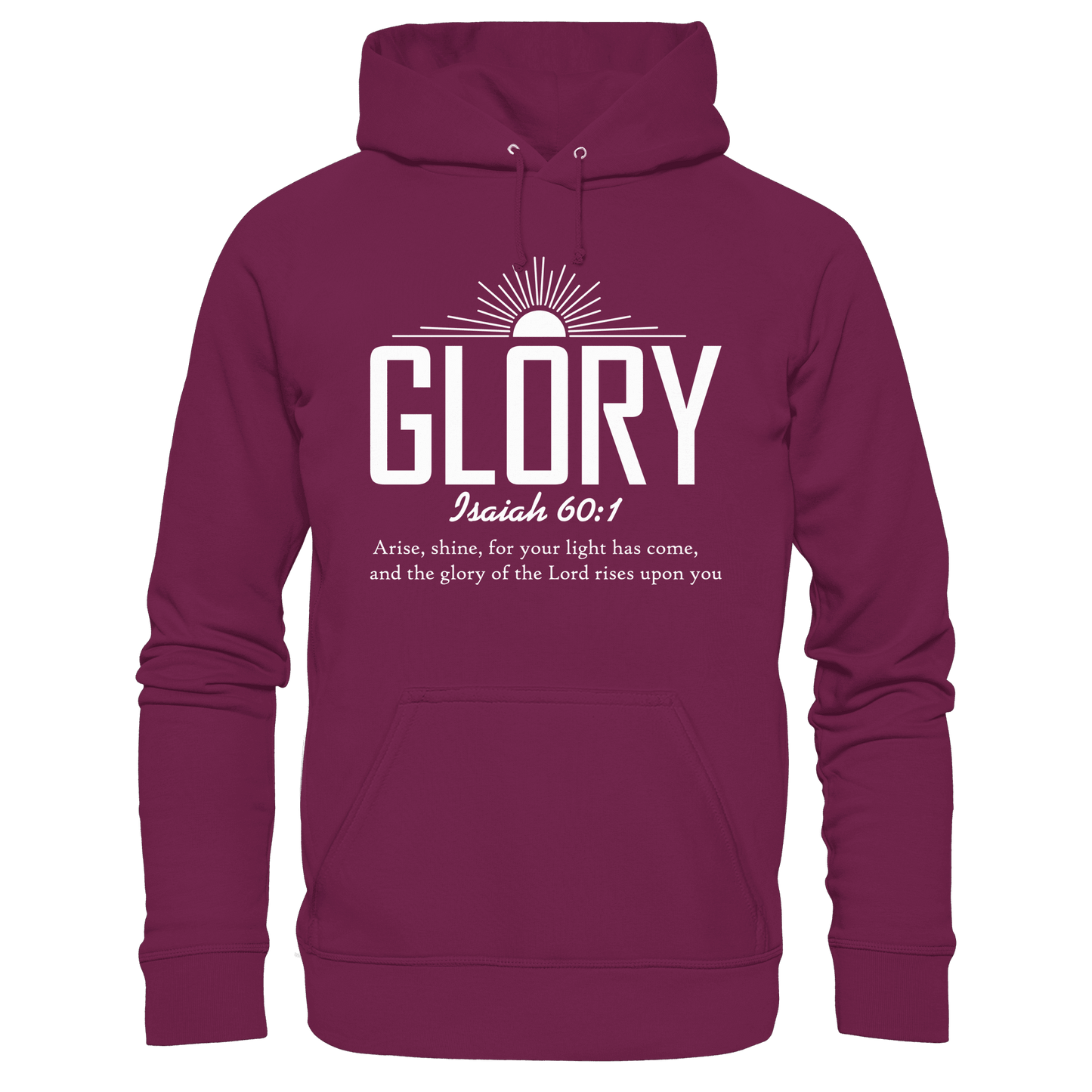 Isaiah 60:1 – Glory | Christliches Design mit Bibelvers - Premium Unisex Hoodie - Hoodies - Burgund - GfoitMa