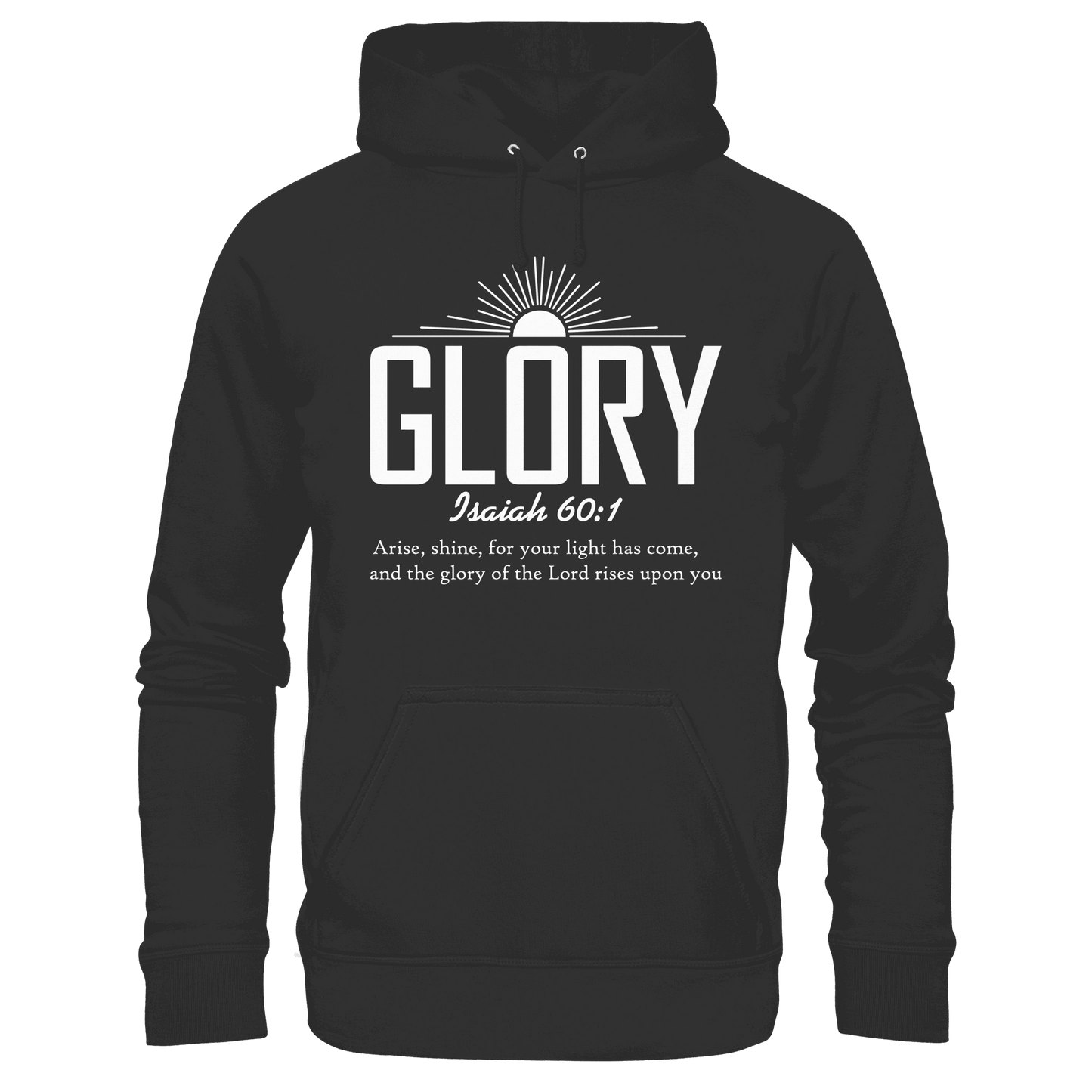 Isaiah 60:1 – Glory | Christliches Design mit Bibelvers - Premium Unisex Hoodie - Hoodies - Black - GfoitMa