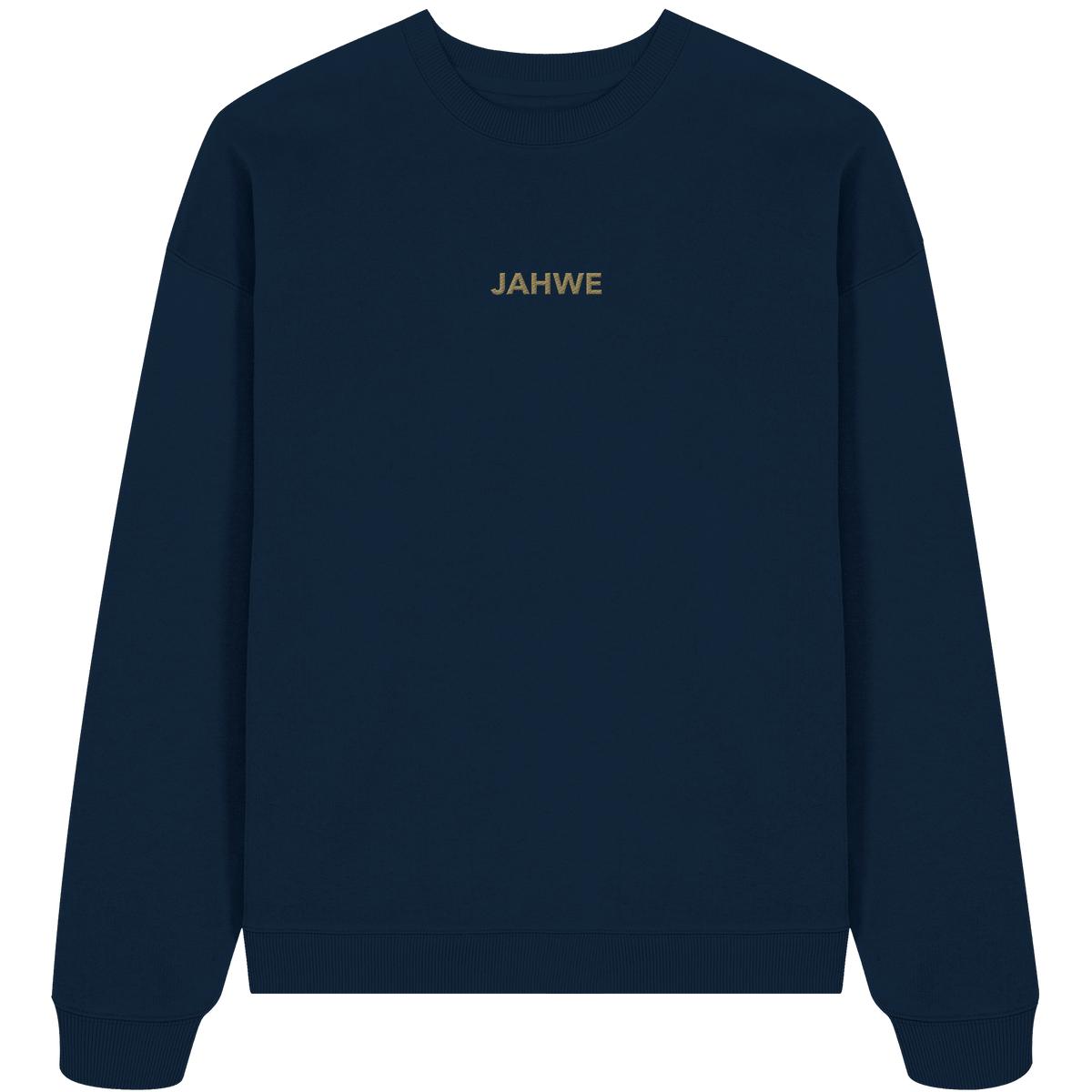 JAHWE – Der Name über allen Namen (Stick) | Christliche Kleidung - Organic Oversize Sweatshirt (Stick) - Sweatshirts - French Navy - GfoitMa