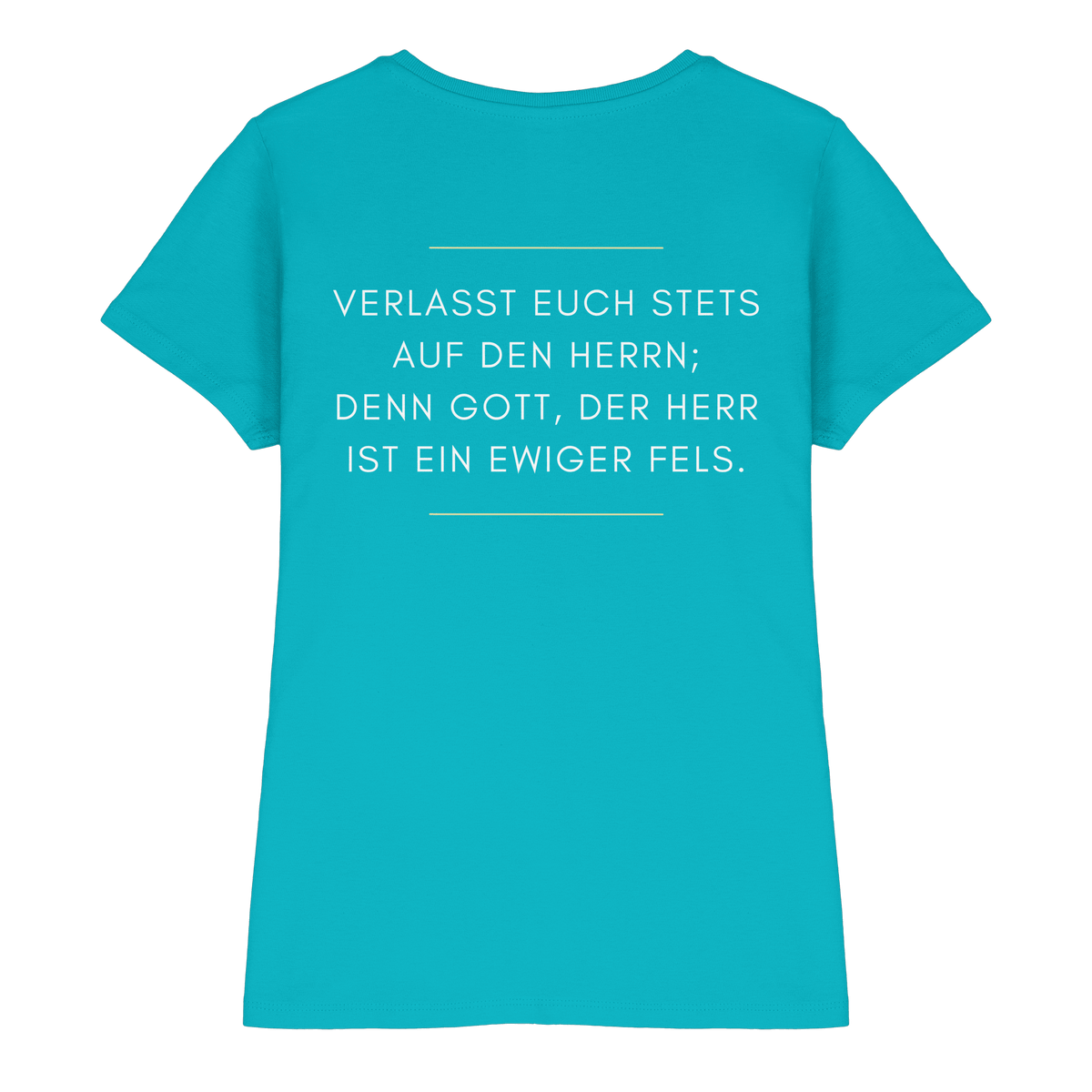 Jesaja 26,4 – Der Herr ist ein ewiger Fels | Christliches Bibelvers Design - Ladies Premium Shirt - Lady-Shirts - Swimming Pool - GfoitMa