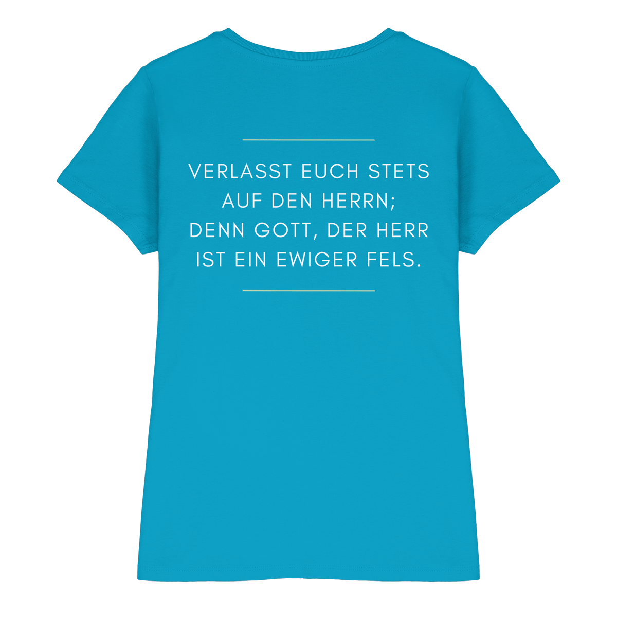 Jesaja 26,4 – Der Herr ist ein ewiger Fels | Christliches Bibelvers Design - Ladies Premium Shirt - Lady-Shirts - Atoll - GfoitMa