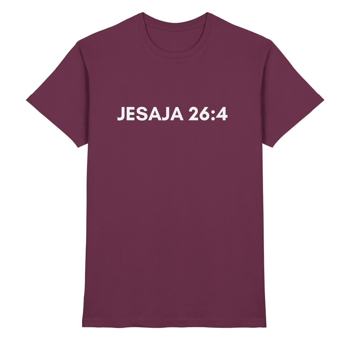 Jesaja 26,4 – Der Herr ist ein ewiger Fels | Christliches Bibelvers Design - Premium Shirt - Unisex-Shirts - Burgundy - GfoitMa