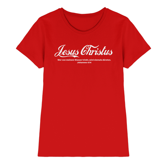 Jesus Christus – Johannes 4,14 | Christliches Statement Design „Lebendiges Wasser“ - Ladies Premium Shirt - Lady-Shirts - Red - GfoitMa