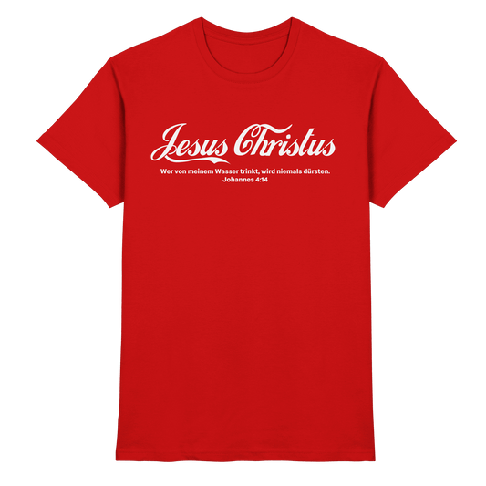 Jesus Christus – Johannes 4,14 | Christliches Statement Design „Lebendiges Wasser“ - Premium Shirt - Unisex-Shirts - Red - GfoitMa