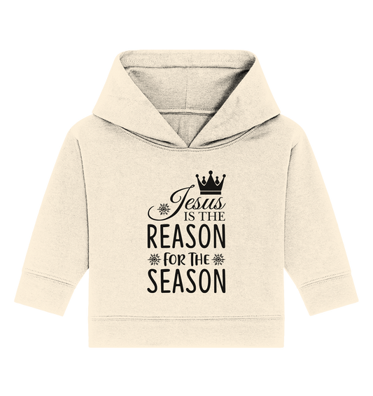 Jesus – Der Grund für die Weihnachtszeit | Christliche Geschenke - Baby Organic Hoodie - Kids & Babys - Natural Raw - GfoitMa