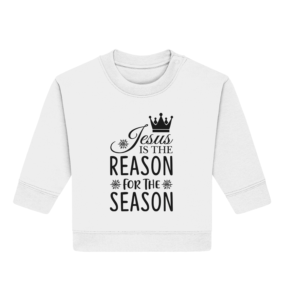 Jesus – Der Grund für die Weihnachtszeit | Christliche Geschenke - Baby Organic Sweatshirt - Kids & Babys - White - GfoitMa