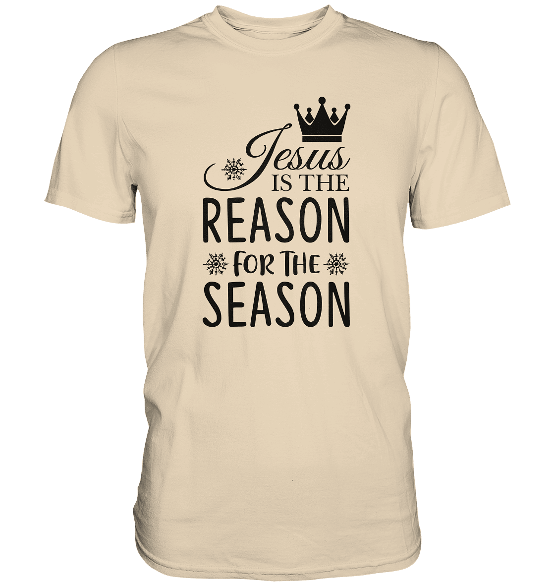 Jesus – Der Grund für die Weihnachtszeit | Christliche Geschenke - Premium Shirt - Unisex-Shirts - Sand - GfoitMa