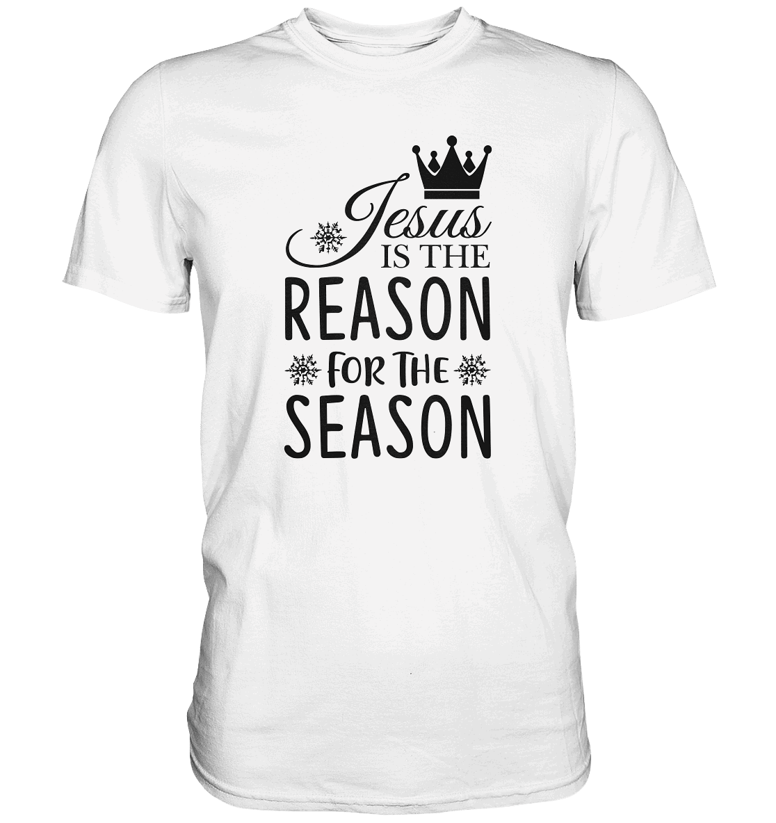 Jesus – Der Grund für die Weihnachtszeit | Christliche Geschenke - Premium Shirt - Unisex-Shirts - White - GfoitMa