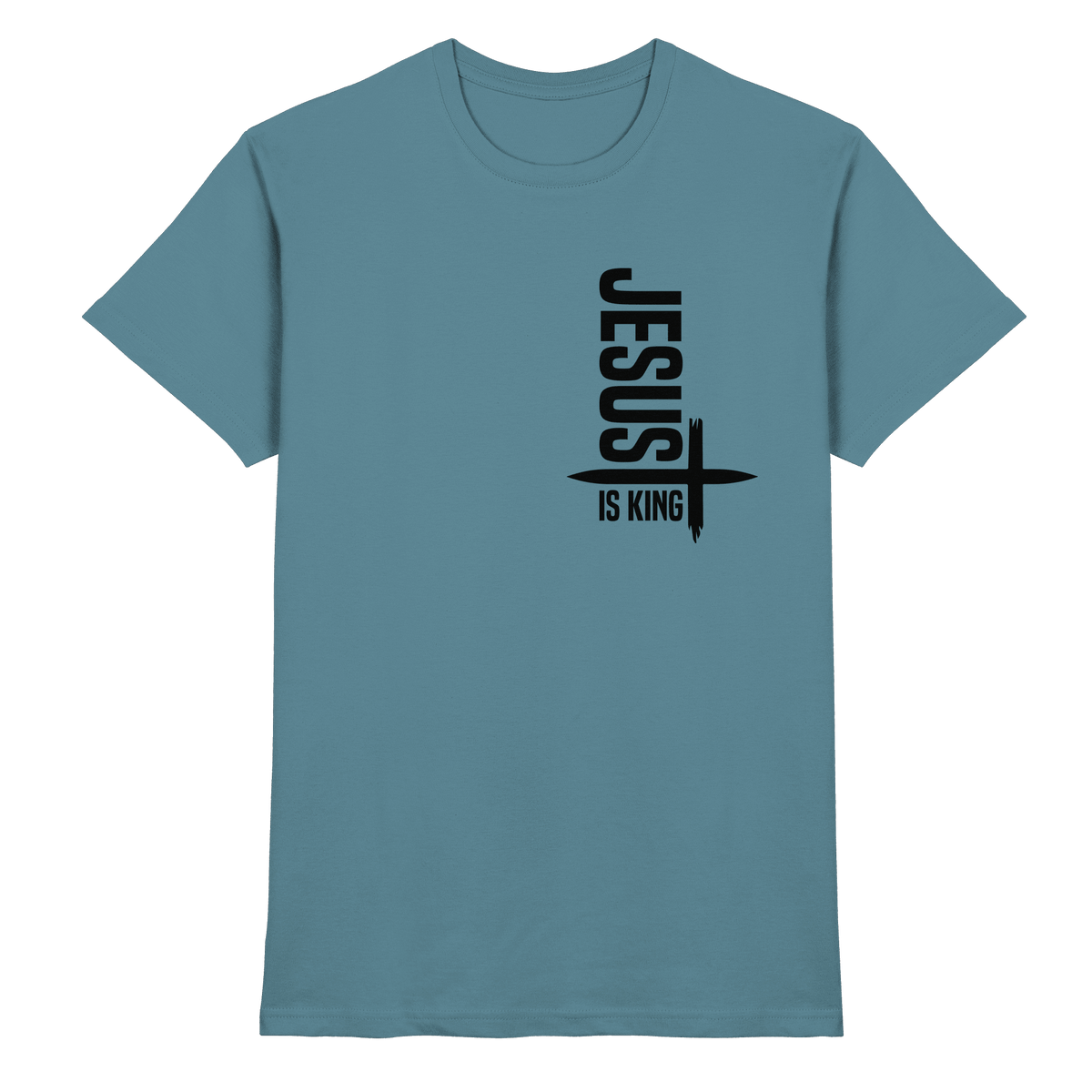 Jesus is King | Ein Statement des Glaubens - Premium Shirt - Unisex-Shirts - Stone Blue - GfoitMa