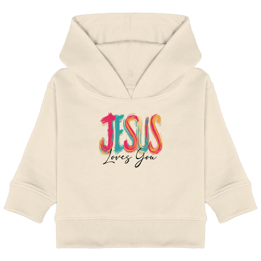 Jesus Loves You – Buntes Design voller Hoffnung und Liebe | Christliches Design - Baby Organic Hoodie - Kids & Babys - Natural Raw - GfoitMa