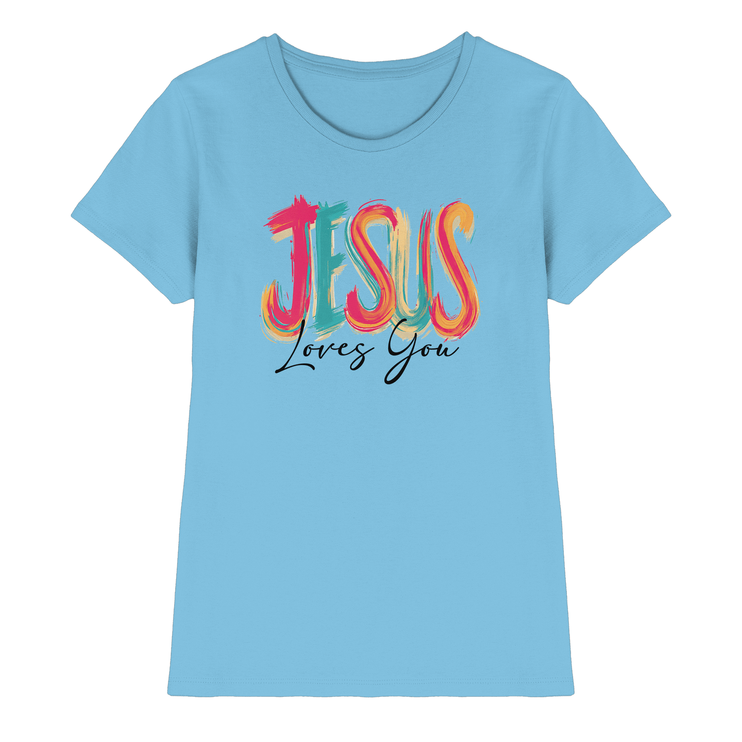 Jesus Loves You – Buntes Design voller Hoffnung und Liebe | Christliches Design - Ladies Premium Shirt - Lady-Shirts - Sky Blue - GfoitMa