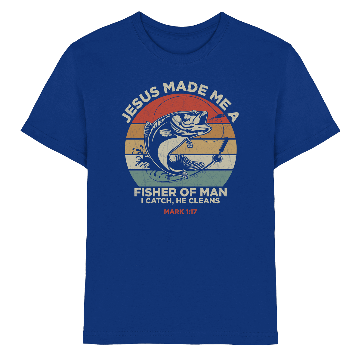 Jesus Made Me a Fisher of Men – I Catch, He Cleans | Christliches Design inspiriert von Matthäus 4:19 - Kids Premium Shirt - Kids & Babys - Royal Blue - GfoitMa
