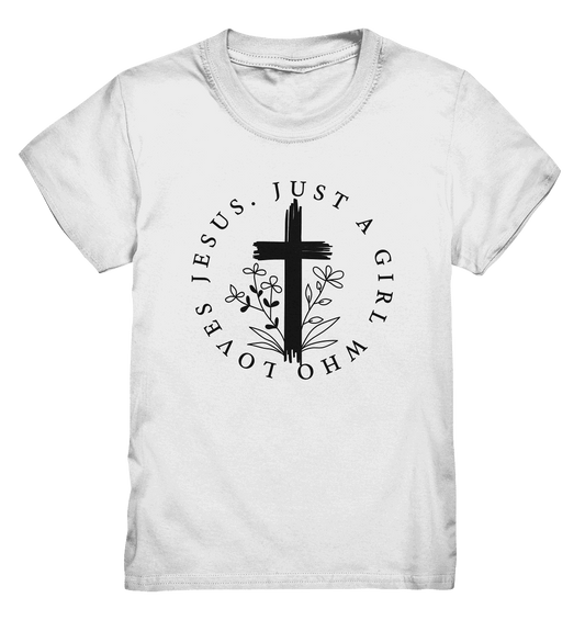 Just a girl who loves Jesus - Kids Premium Shirt - Kids & Babys - White - GfoitMa