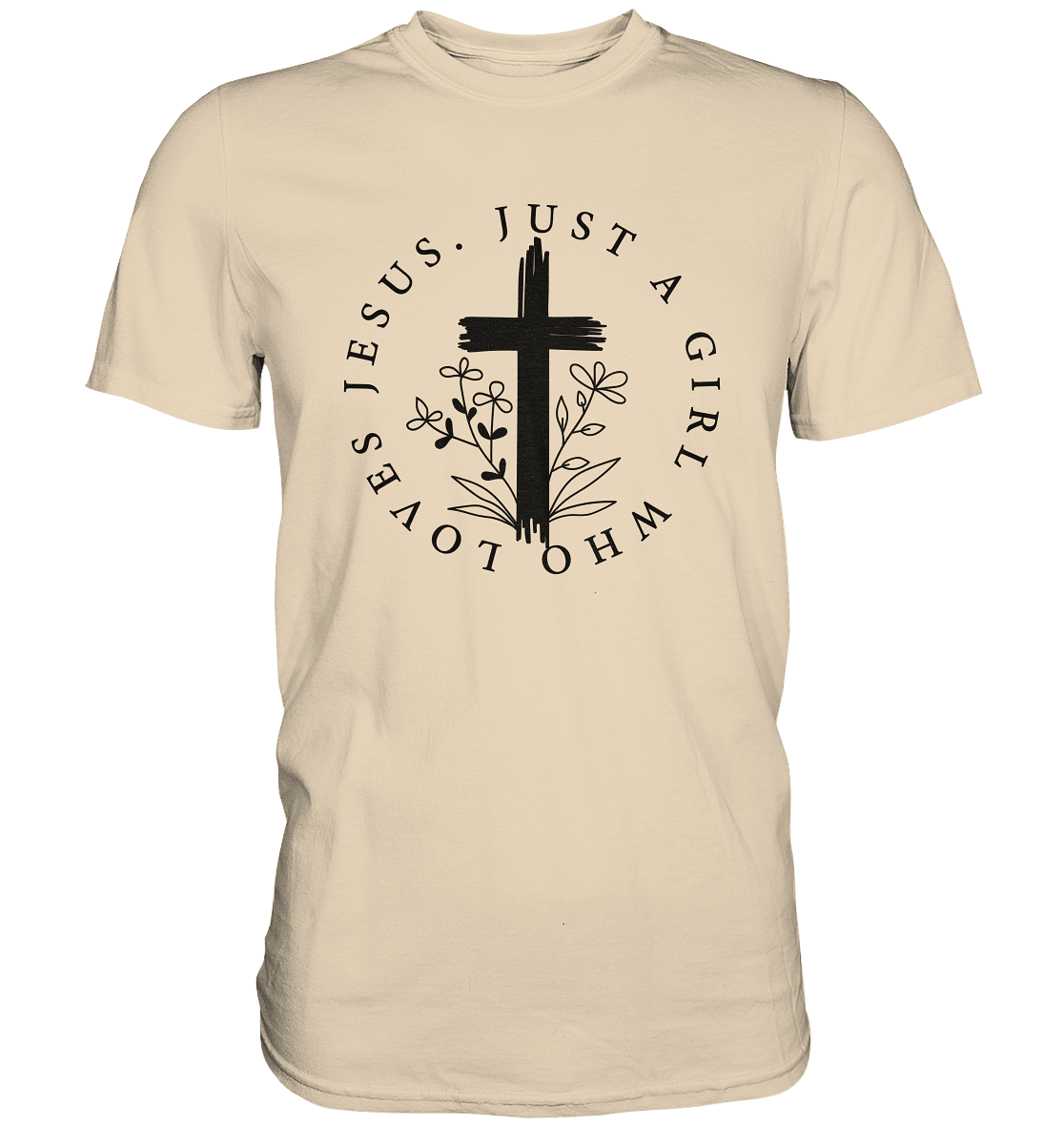 Just a girl who loves Jesus - Premium Shirt - Unisex-Shirts - Sand - GfoitMa