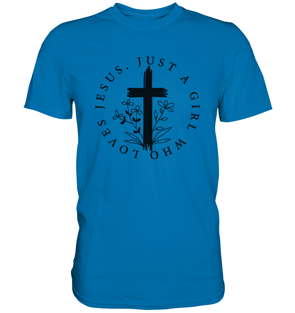 Just a girl who loves Jesus - Premium Shirt - Unisex-Shirts - Royal Blue - GfoitMa