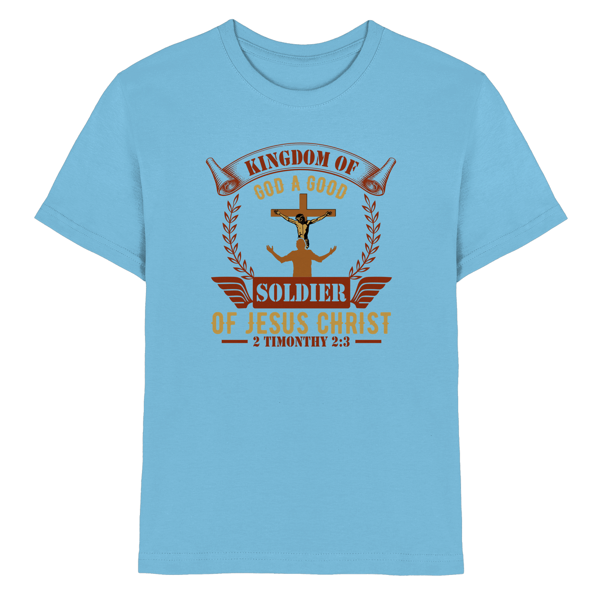 Kingdom of God – A Good Soldier of Jesus Christ | Christliches Design in Braun - Kids Premium Shirt - Kids & Babys - Sky Blue - GfoitMa