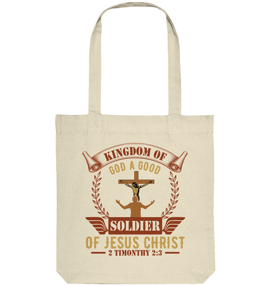 Kingdom of God – A Good Soldier of Jesus Christ | Christliches Design in Braun - Organic Tote-Bag - Taschen - Natural - GfoitMa