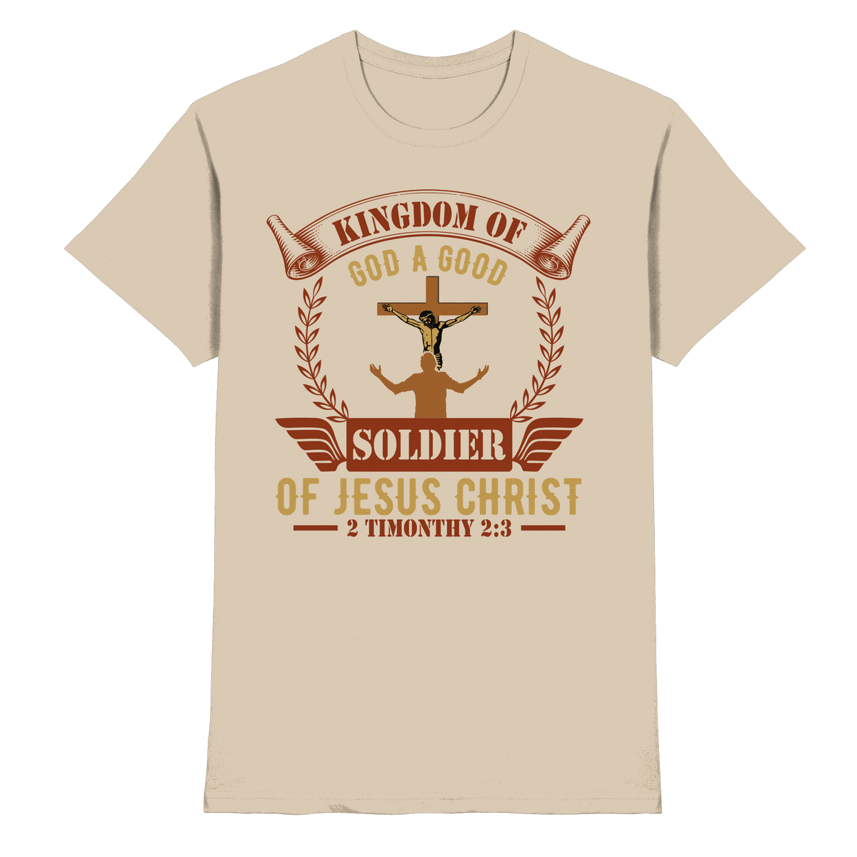 Kingdom of God – A Good Soldier of Jesus Christ | Christliches Design in Braun - Premium Shirt - Unisex-Shirts - Sand - GfoitMa