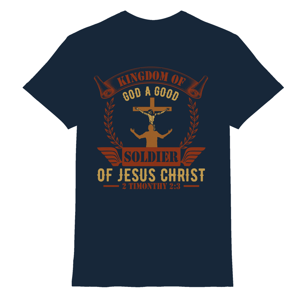 Kingdom of God – A Good Soldier of Jesus Christ | Christliches Design in Braun - Premium Shirt - Unisex-Shirts - Navy - GfoitMa