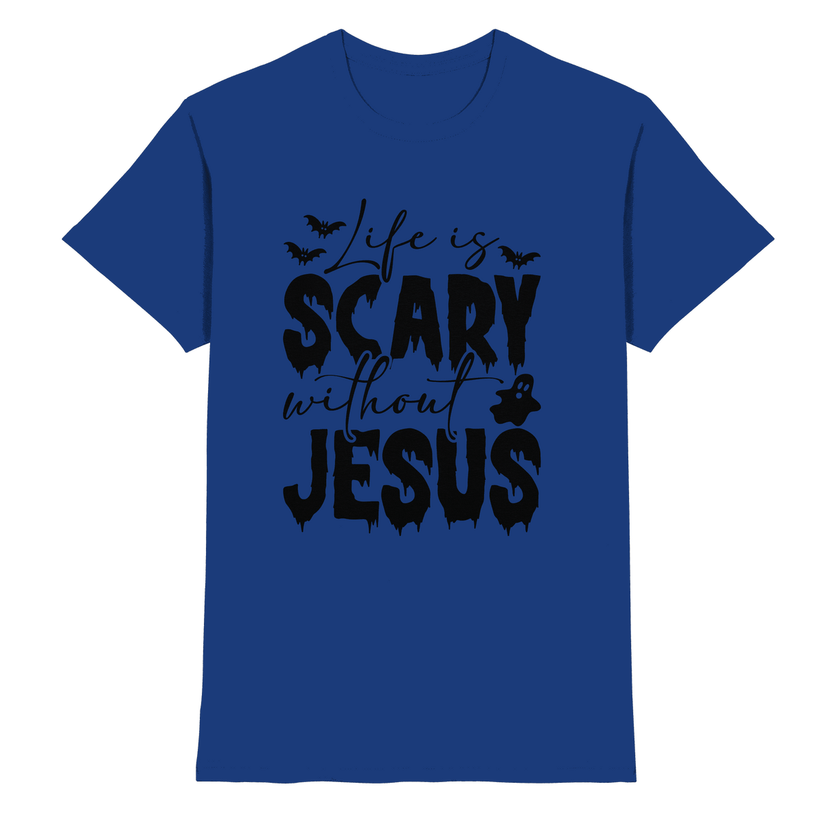 Life is Scary without Jesus - Christliche Kleidung & Geschenke - Premium Shirt - Unisex-Shirts - Royal Blue - GfoitMa