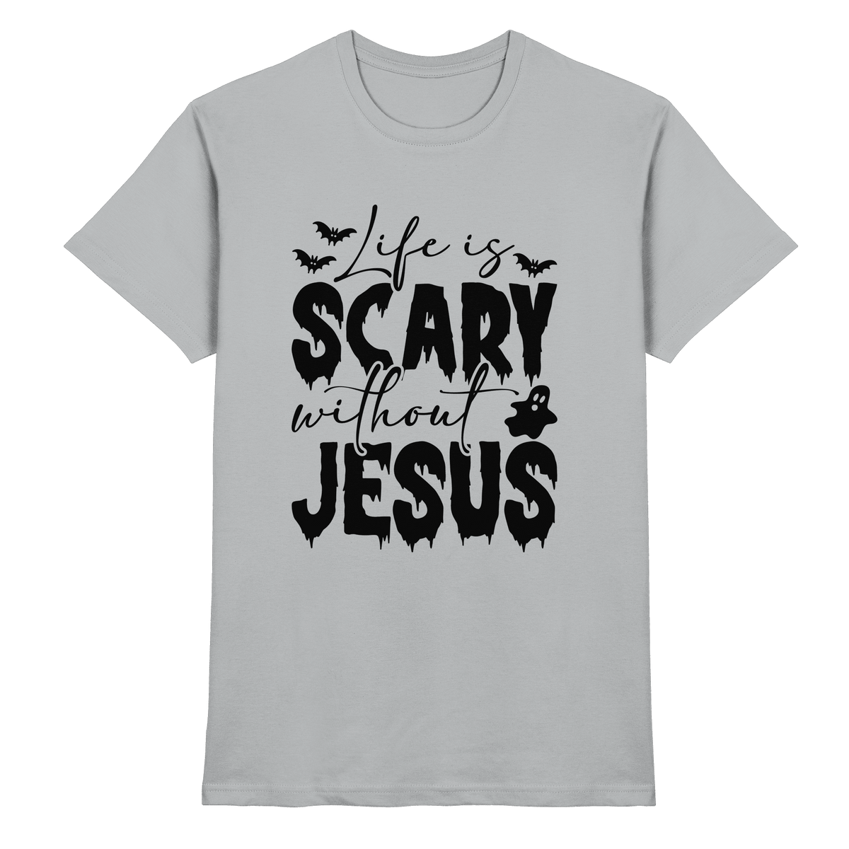 Life is Scary without Jesus - Christliche Kleidung & Geschenke - Premium Shirt - Unisex-Shirts - Pacific Grey - GfoitMa