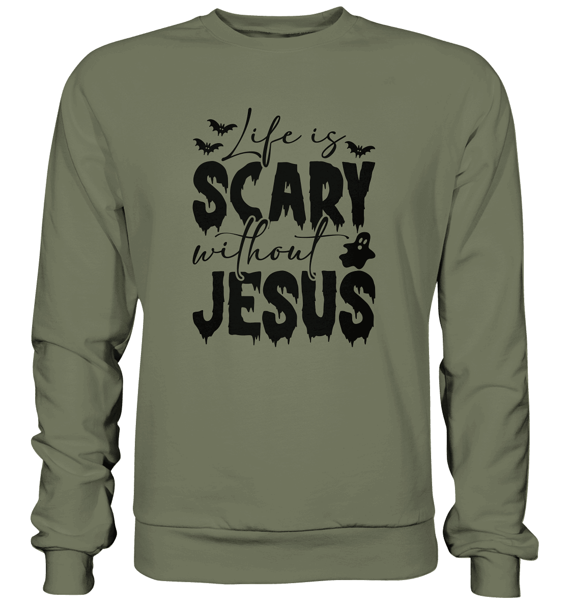 Life is Scary without Jesus - Christliche Kleidung & Geschenke - Premium Sweatshirt - Sweatshirts - Classic Olive - GfoitMa