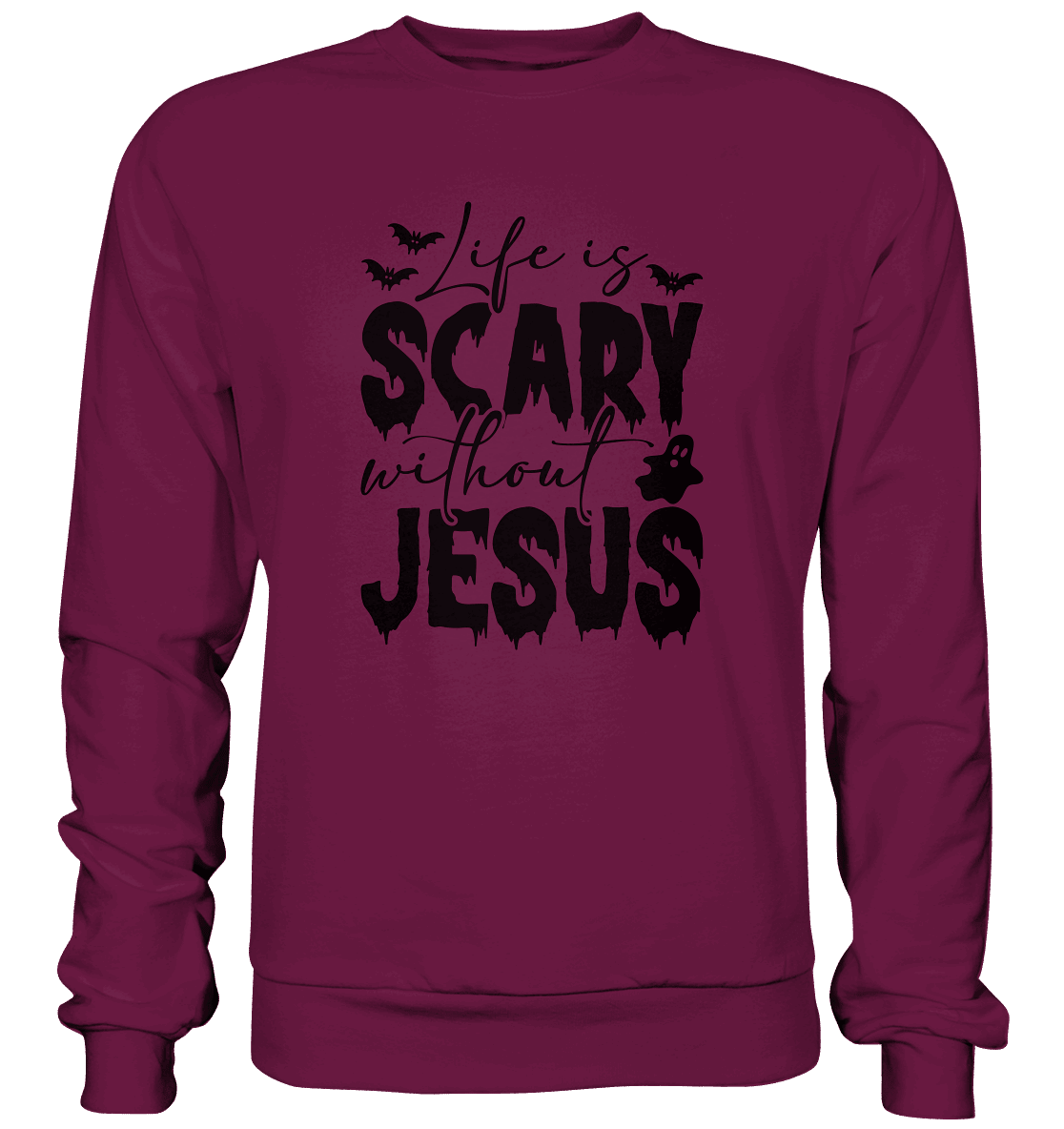 Life is Scary without Jesus - Christliche Kleidung & Geschenke - Premium Sweatshirt - Sweatshirts - Burgund - GfoitMa