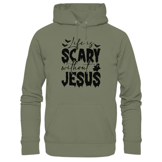 Life is Scary without Jesus - Christliche Kleidung & Geschenke - Premium Unisex Hoodie - Hoodies - Classic Olive - GfoitMa