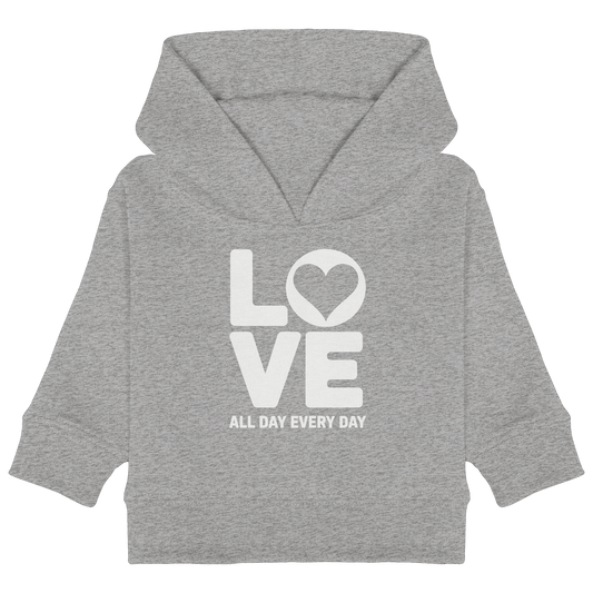 Love All Day Every Day | Love Design - Baby Organic Hoodie - Kids & Babys - Heather Grey - GfoitMa
