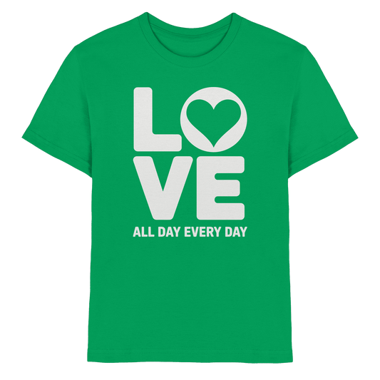 Love All Day Every Day | Love Design - Kids Premium Shirt - Kids & Babys - Kelly Green - GfoitMa