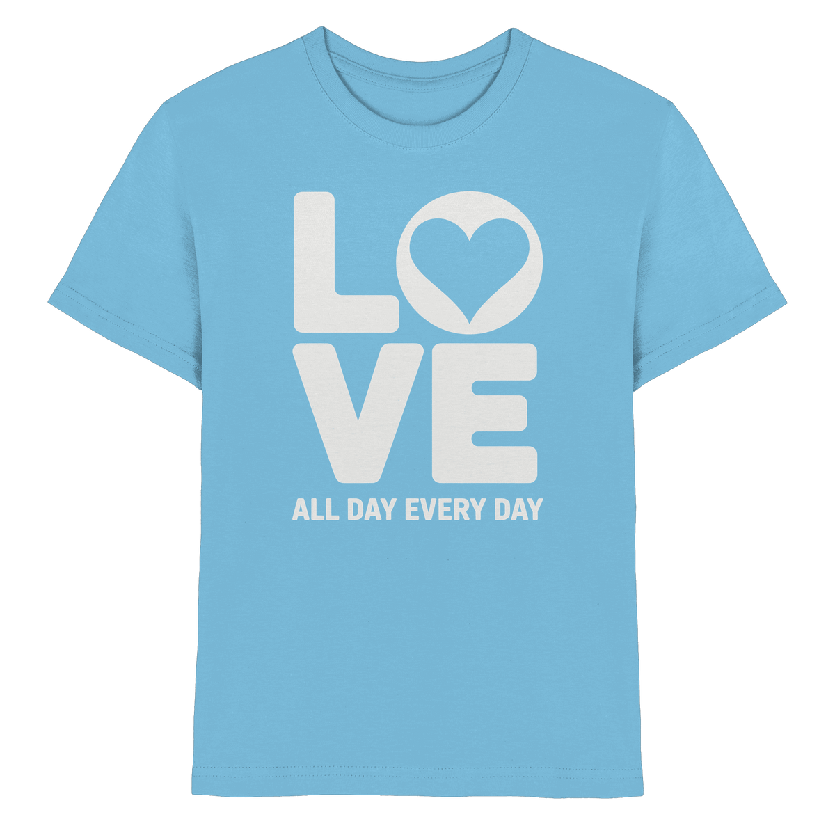 Love All Day Every Day | Love Design - Kids Premium Shirt - Kids & Babys - Sky Blue - GfoitMa