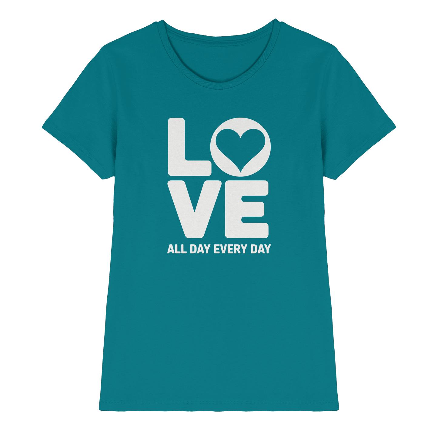 Love All Day Every Day | Love Design - Ladies Premium Shirt - Lady-Shirts - Diva Blue - GfoitMa