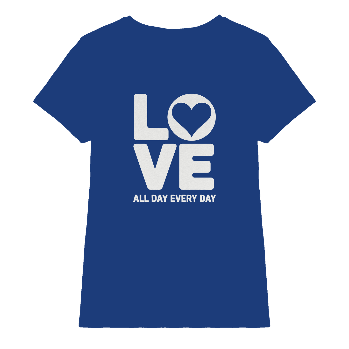 Love All Day Every Day | Love Design - Ladies Premium Shirt - Lady-Shirts - Royal Blue - GfoitMa