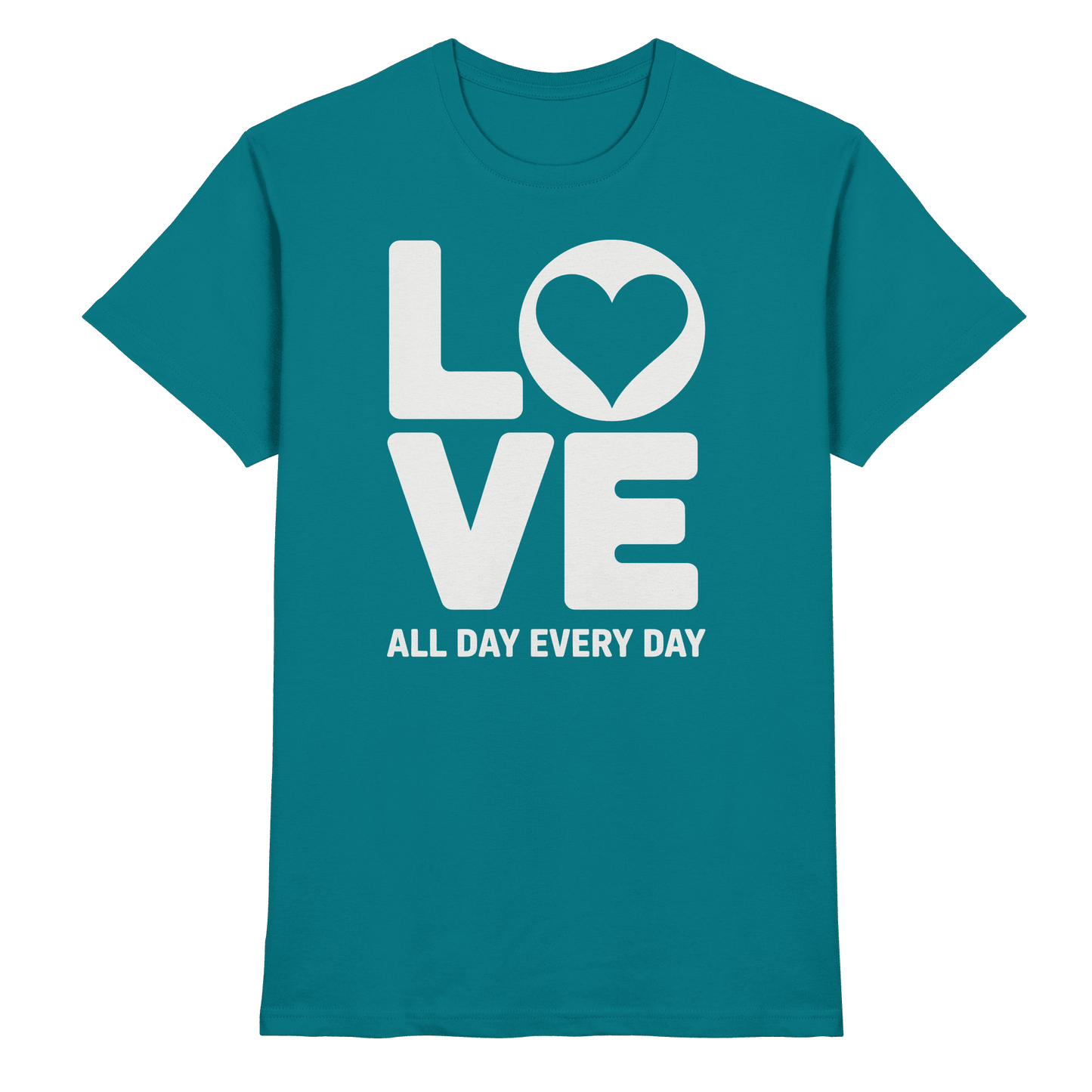 Love All Day Every Day | Love Design - Premium Shirt - Unisex-Shirts - Diva Blue - GfoitMa